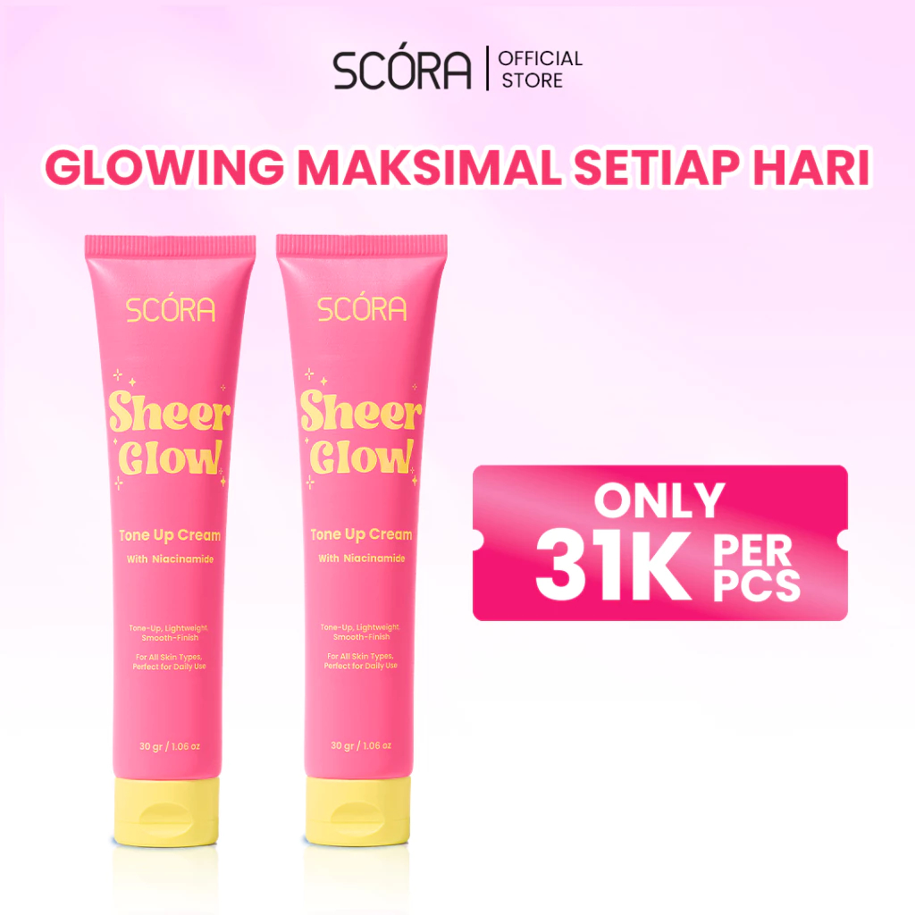 LADY LOOK | Scora  Sheer Glow Tone Up Cream 30gr