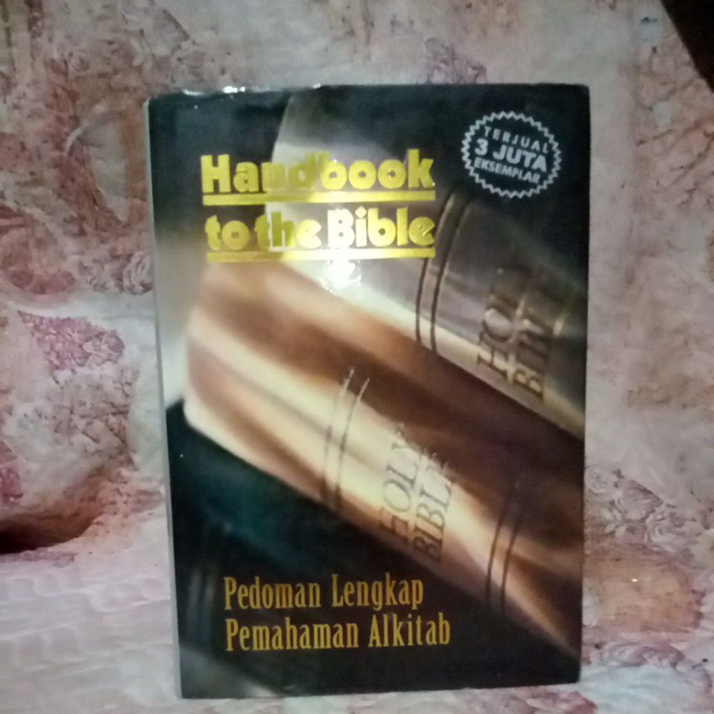 handbook to the bible pedoman lengkap pemahaman Alkitab