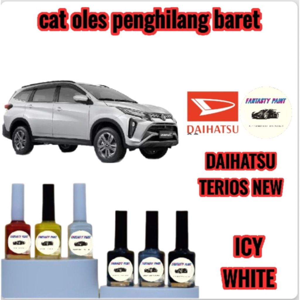 CAT OLES PENGHILANG BARET MOBIL DAIHATSU TERIOS NEW PUTIH/ICY WHITE- TERMURAH BISA COD