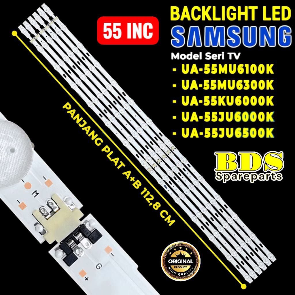 BACKLIGHT TV LED SAMSUNG 55 INC UA 55KU6000KUA 55JU6000 KUA55JU6500K UA55MU6100K UA55MU6300K LAMPU B