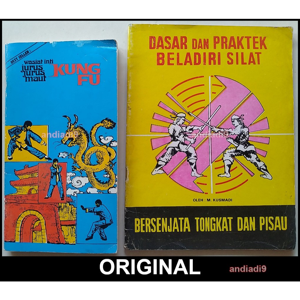 BUKU WASIAT INTI JURUS JURUS MAUT KUNG FU LTH. PRABOWO DASAR DAN PRAKTEK BELADIRI SILAT BERSENJATA T
