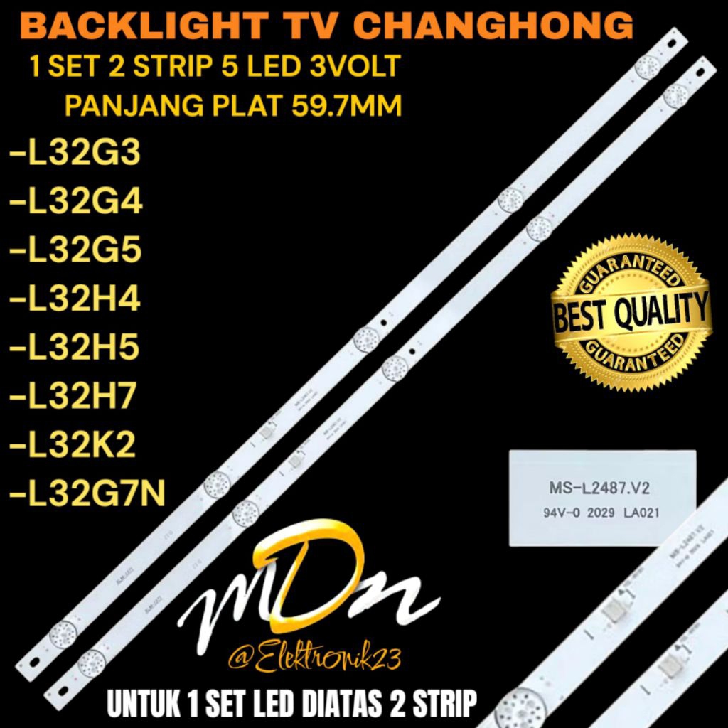 BACKLIGHT TV LED CHANGHONG 32 INCH L32G3- L32G4- L32G5- L32H4- L32H5- L32H7-L32K2- L32G7N BACKLIGHT 