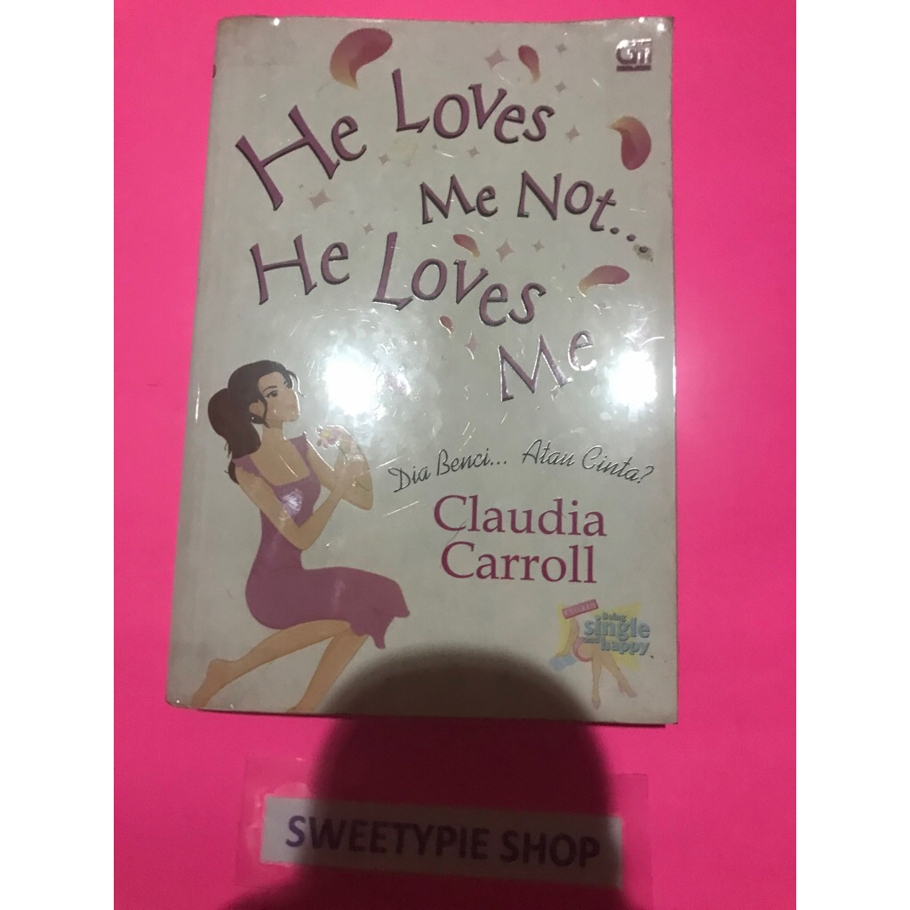 [Original] Novel Chicklit : He Loves Me Not… He Loves Me - Claudia Carroll (Preloved/Bekas)