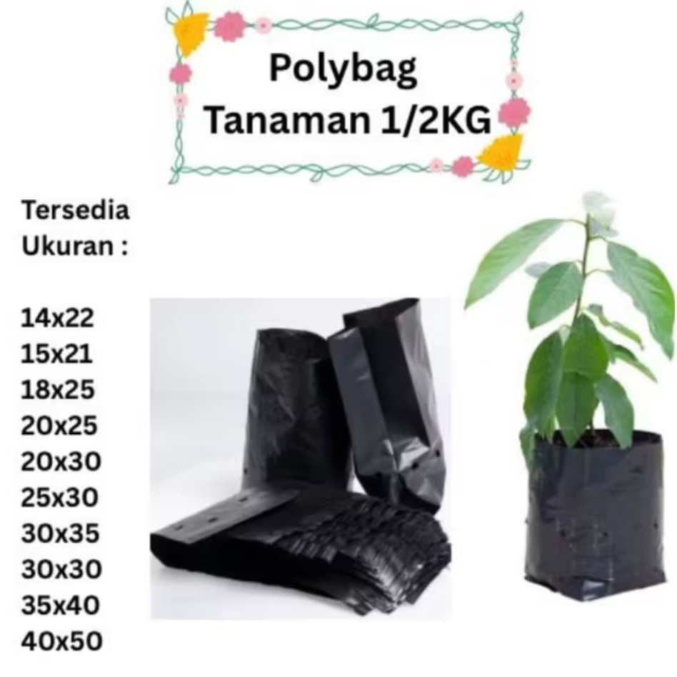 Plastik Polybag Tanaman 1/2Kg Hitam Kuat | Polybeg Tanaman | Ukuran 7x8 8x10 10x15 12x17 14x22 15x21