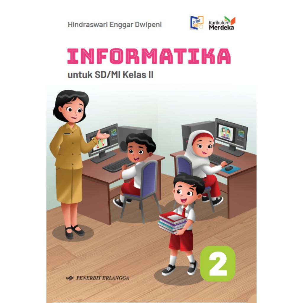 BUKU INFORMATIKA TIK KELAS 2 SD ERLANGGA KURIKULUM MERDEKA