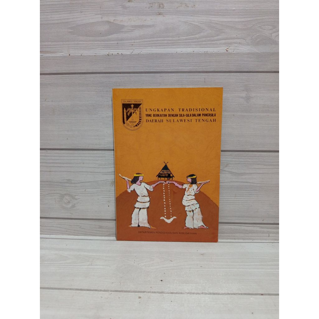 Ungkapan tradisional yang berkaitan dengan sila-sila dalam pancasila daerah sulawesi tengah