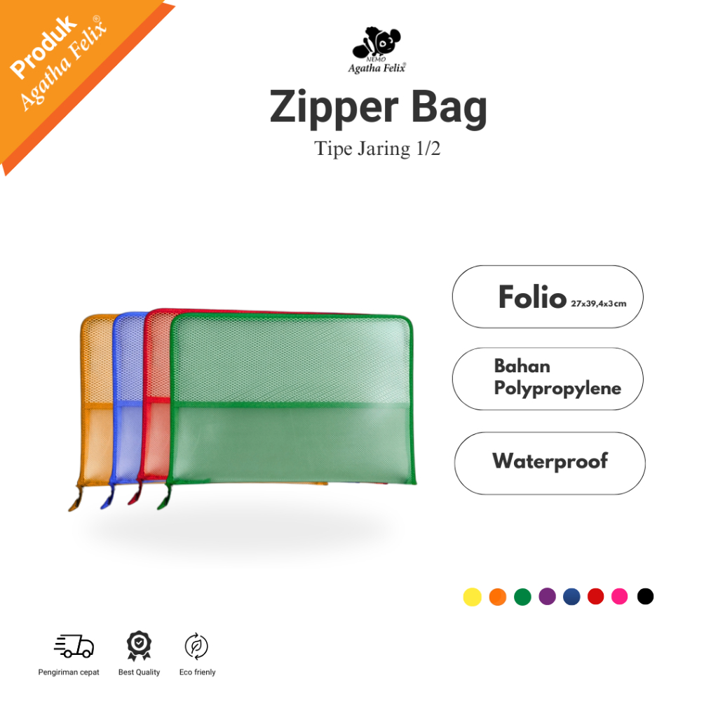 

Zipper Bag F4 - Tipe 1/2 Jaring | Agatha Felix