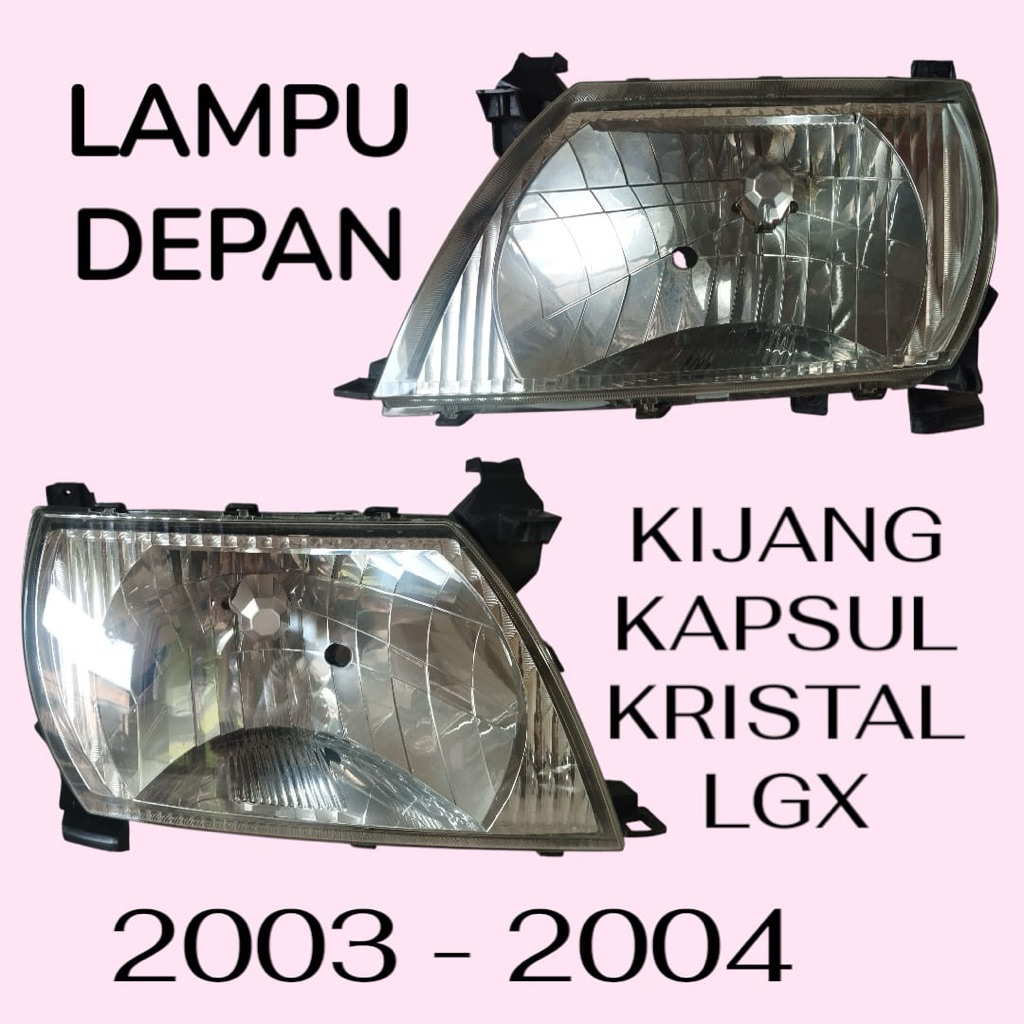lampu depan kijang kapsul kristal LGX 2003-2004
