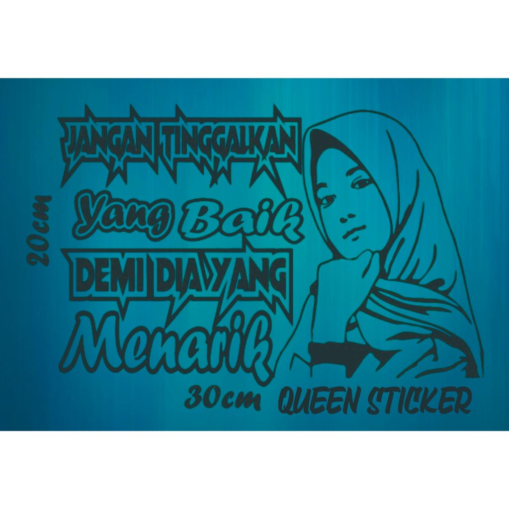 

STICKER CUTTING KATA-KATA JANGAN TINGGALKAN YANG BAIK UK 20CM X 30CM