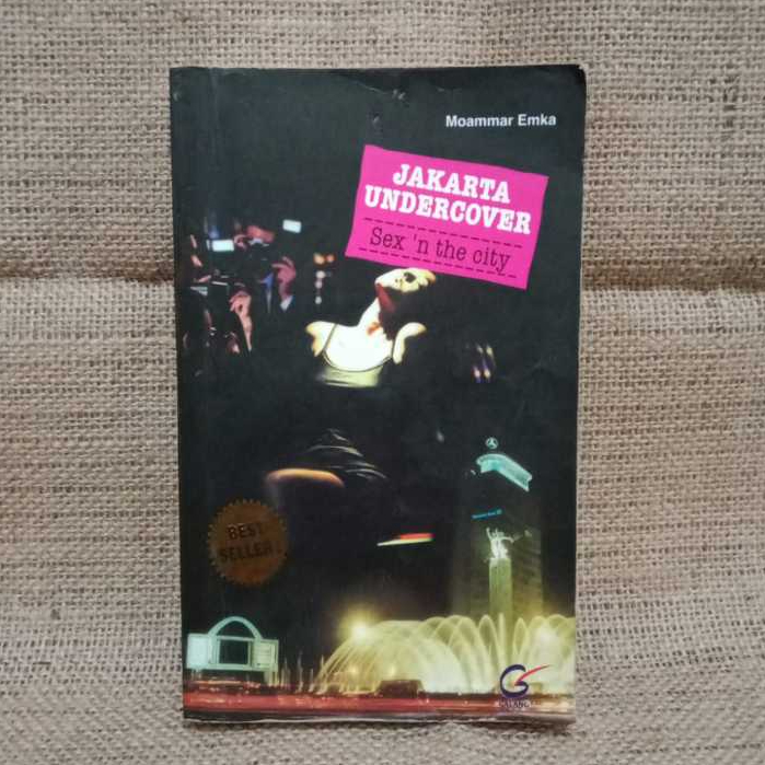 [ORI-Preloved] Jakarta Undercover : Sex 'n' the City - MOAMMAR EMKA