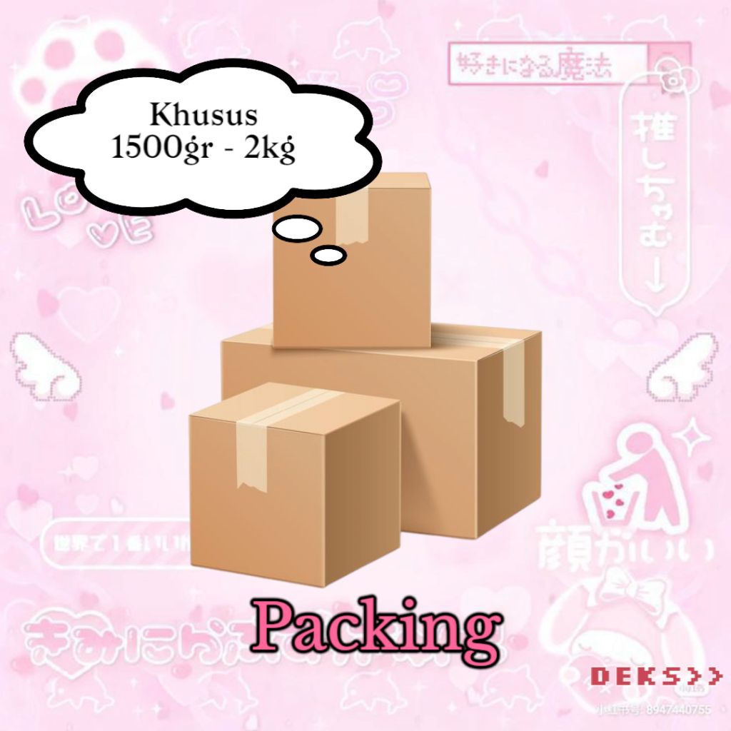 

Co barang besar max 2kg (Packing only)