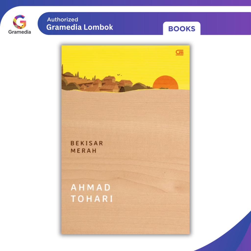 Gramedia Lombok - Bekisar Merah (Ahmad Tohari)