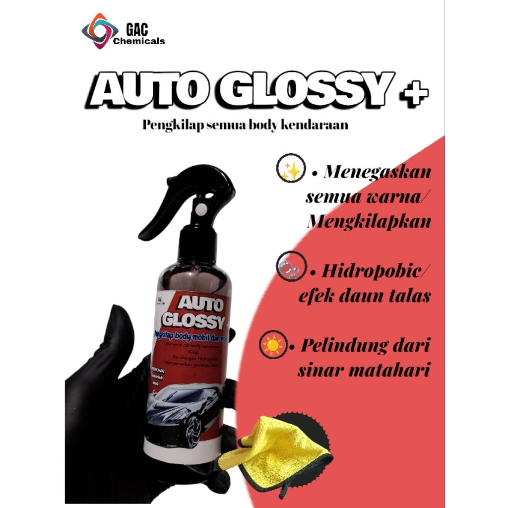 AUTO GLOSSY + (pengkilap body glossy motor/mobil /semua kendaraan) Pengkilap Body Motor dan Mobil