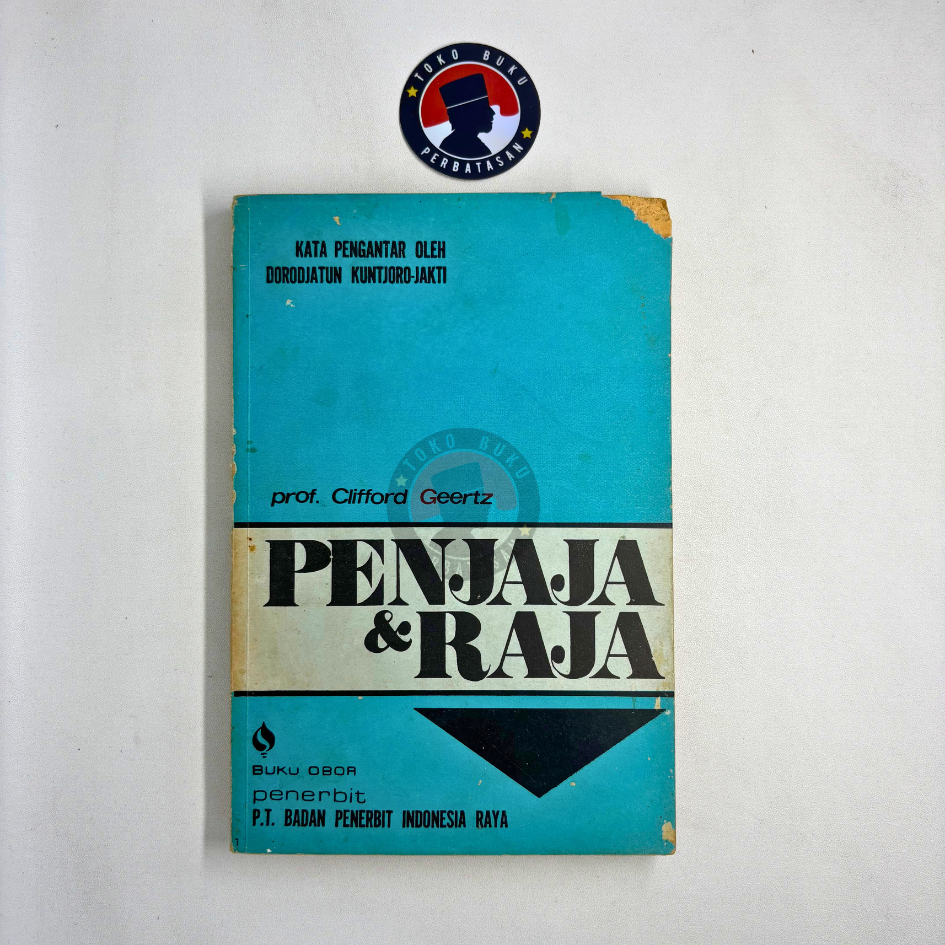 Buku Penjaja dan Raja, Penulis: Prof. Clifford Geertz