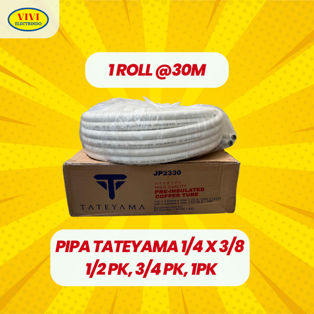 PIPA AC TATEYAMA 1/4 x 3/8 JP 2330 KETEBALAN 0.61mm 1/2 PK 3/4 PK 1 PK 1ROLL @30 meter