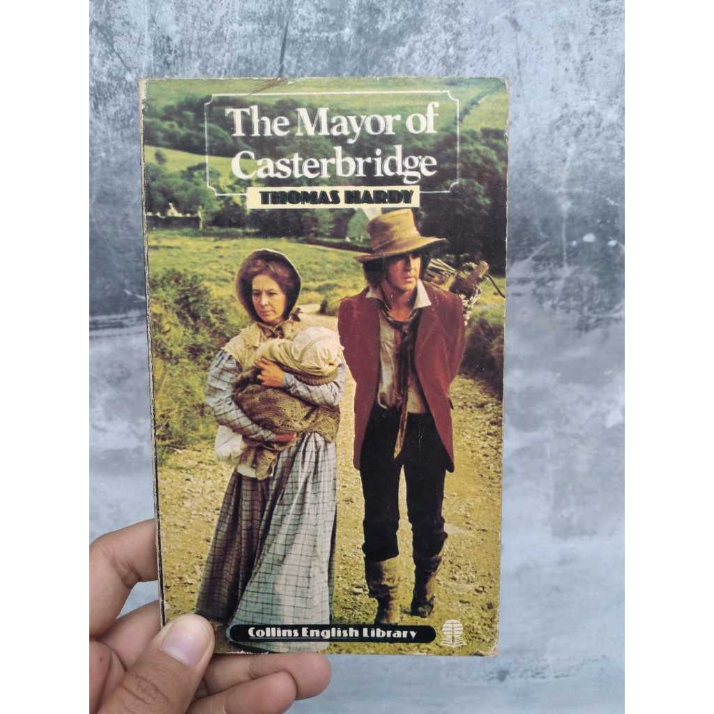 Thomas Hardy: The Mayor of Casterbridge