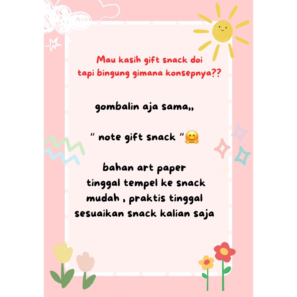 

gift snack ( note gift snack gombalan lucu)