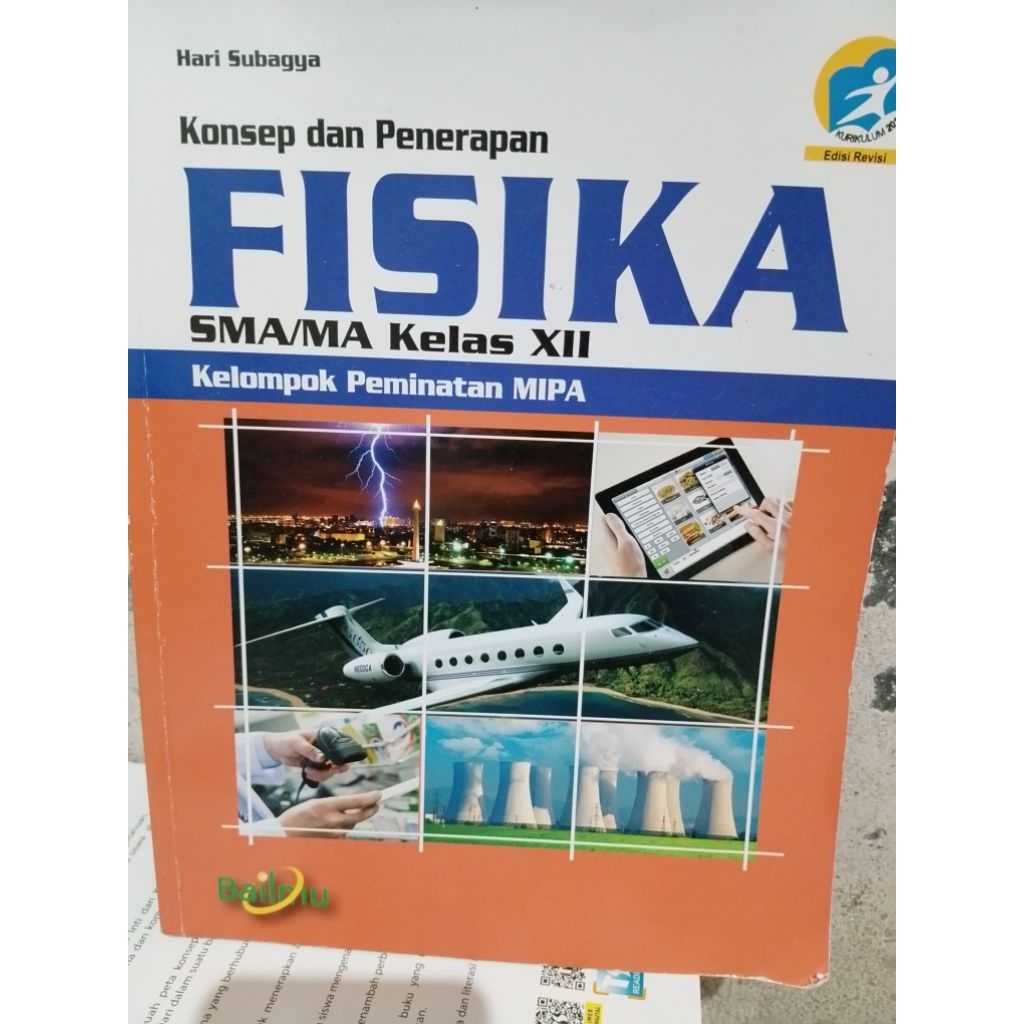 KONSEP DAN PENERAPAN FISIKA SMA/MA KELAS XII KELOMPOK PEMINATAN KURIKULUM 2013 REVISI PENERBIT BAILM