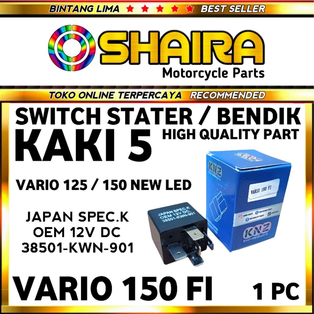 SWITCH STATER / BENDIK STATER / OTOMATIS STARTER KAKI 5 VARIO 150 FI NEW LED / VARIO125 NEW LED / SW