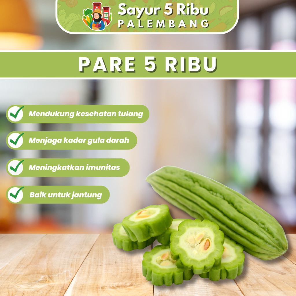 

Pare - Sayur Segar Murah Serba 5 Ribu Palembang Sumsel