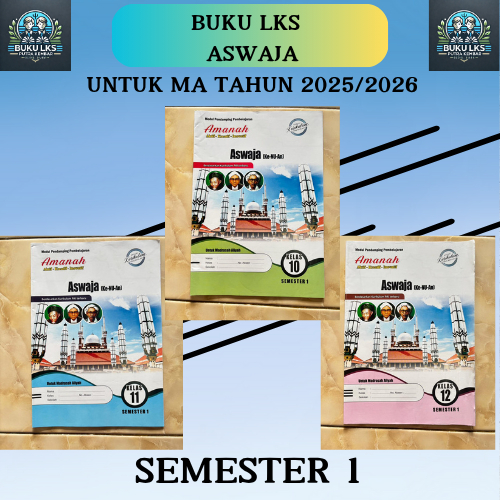 LKS ASWAJA KELAS 10 11 12 UNTUK MA/MAK KURIKULUM MERDEKA-AMANAH