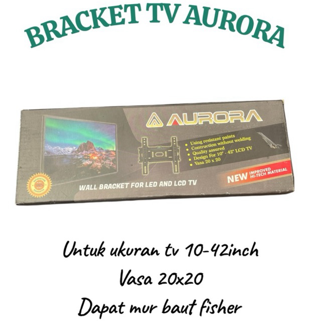 BRACKET TV AURORA UNTUK UKURAN 10-42inch LCD LED TV VASA 20x20 GRATIS MUR BAUT FISHER KUALITAS UNGGU