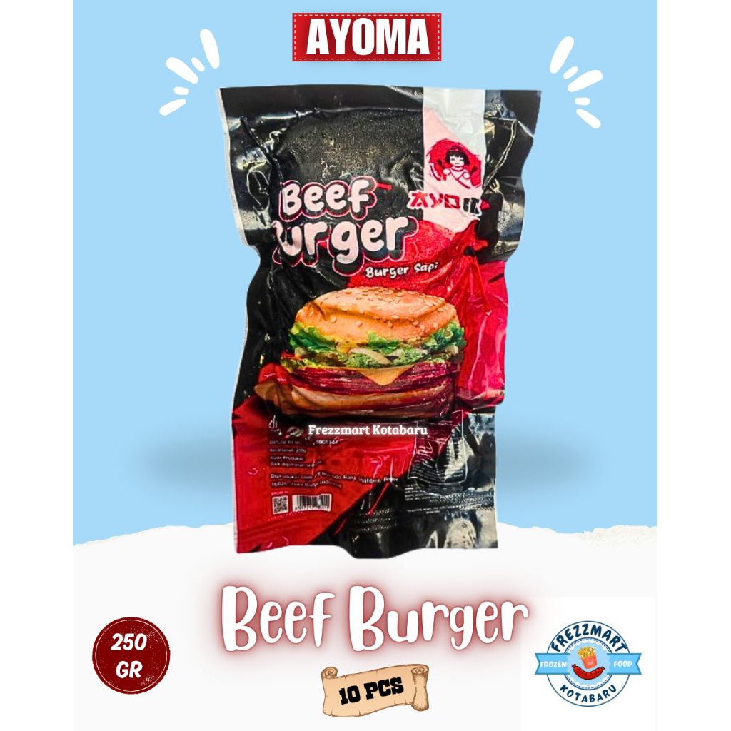 

Ayoma Beef Burger Reguler 250 GR 10 PCS Frezzmart Kotabaru