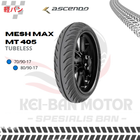BAN MOTOR ASCENDO MESH MAX MT405 RING 17 70/90-17 80/90-17 110/70-17 TUBELESS