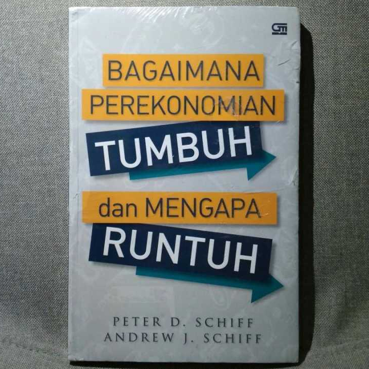 BAGAIMANA PEREKONOMIAN TUMBUH DAN MENGAPA RUNTUH