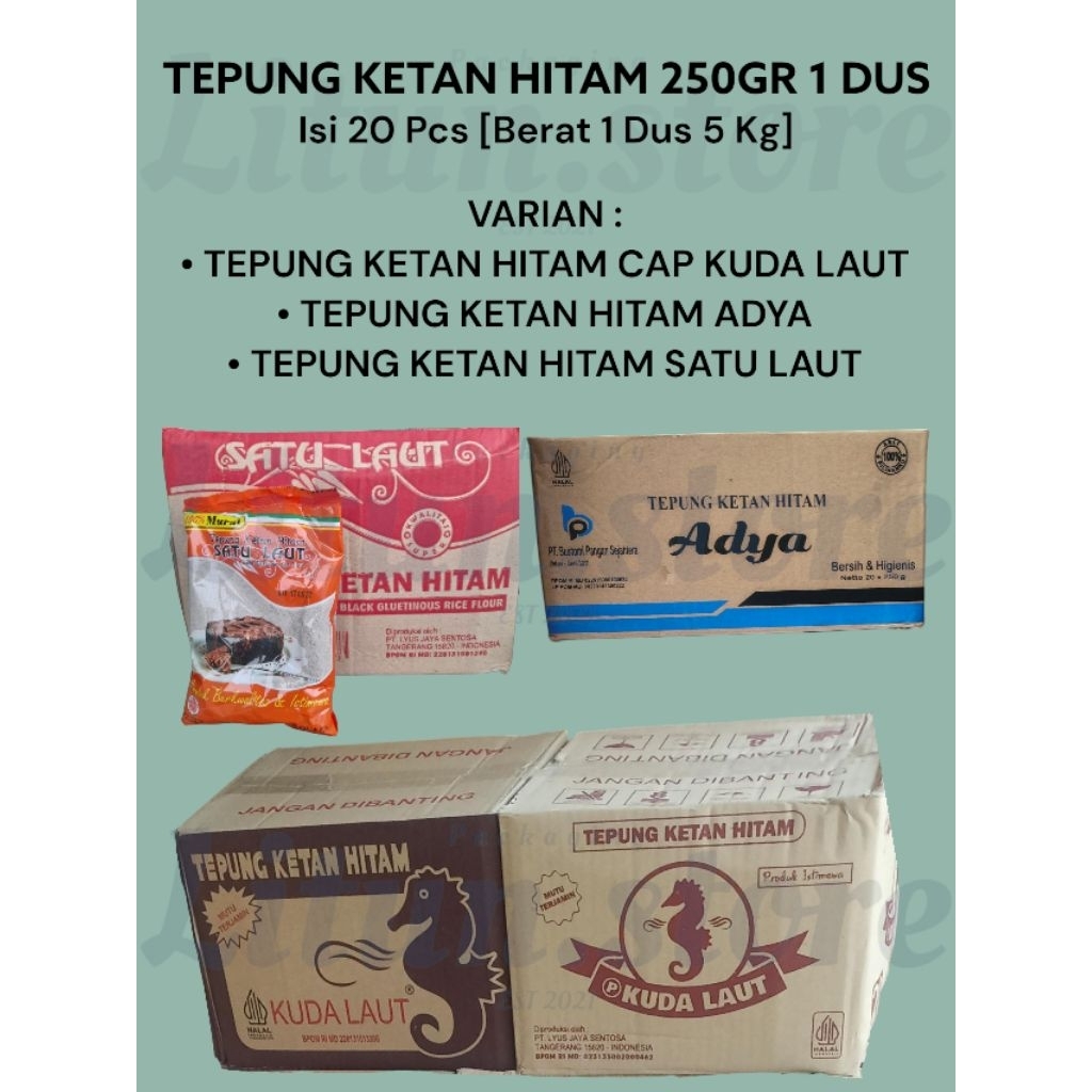 

[HARGA 1 DUS MURAH] TEPUNG KETAN HITAM CAP KUDA LAUT/SATU LAUT 250 GRAM BERKUALITAS 1 DUS 5 KG