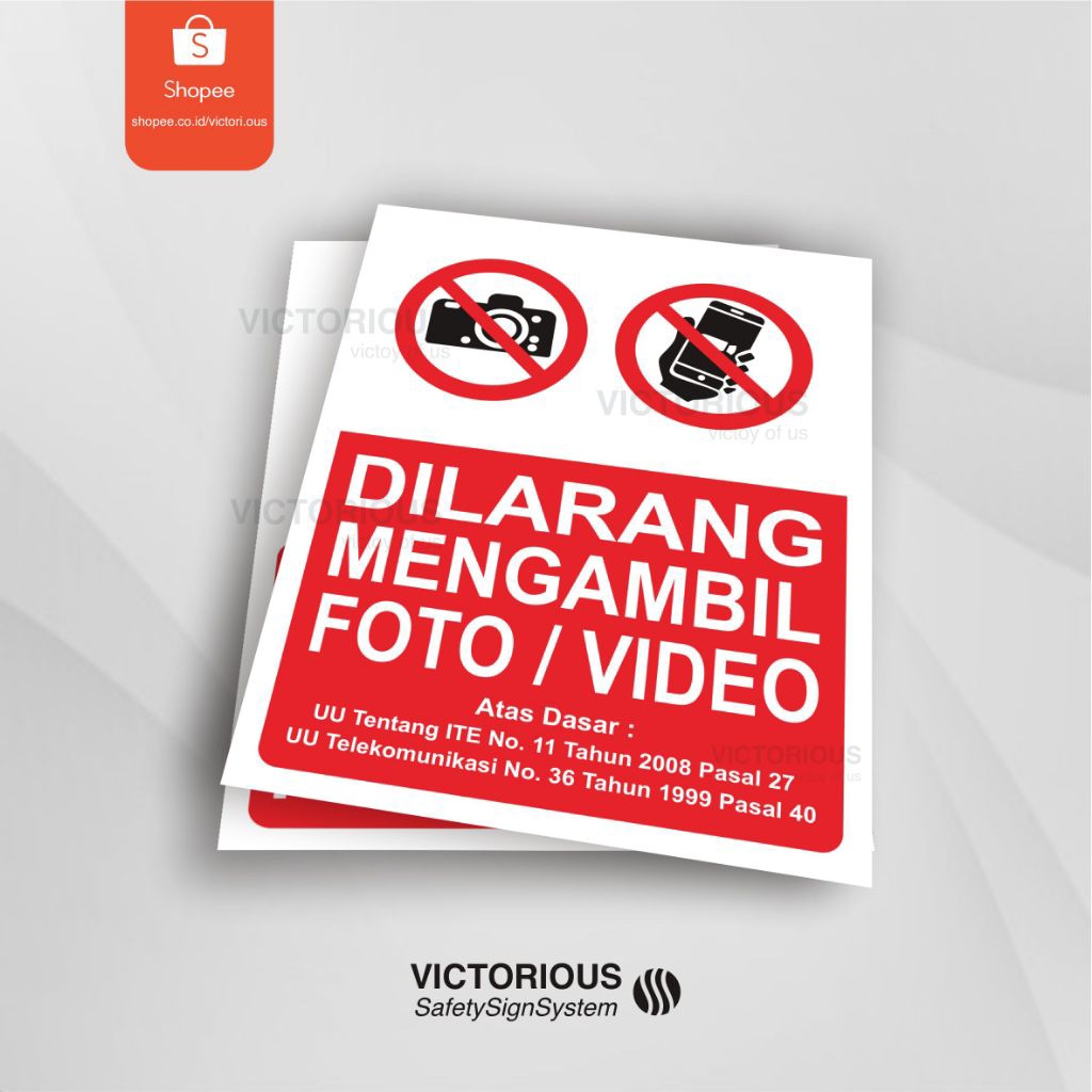 

Sticker Safety K3 Rambu Dilarang Mengambil Foto/Video | Atas Dasar UU ITE Dan UU Telekomunikasi