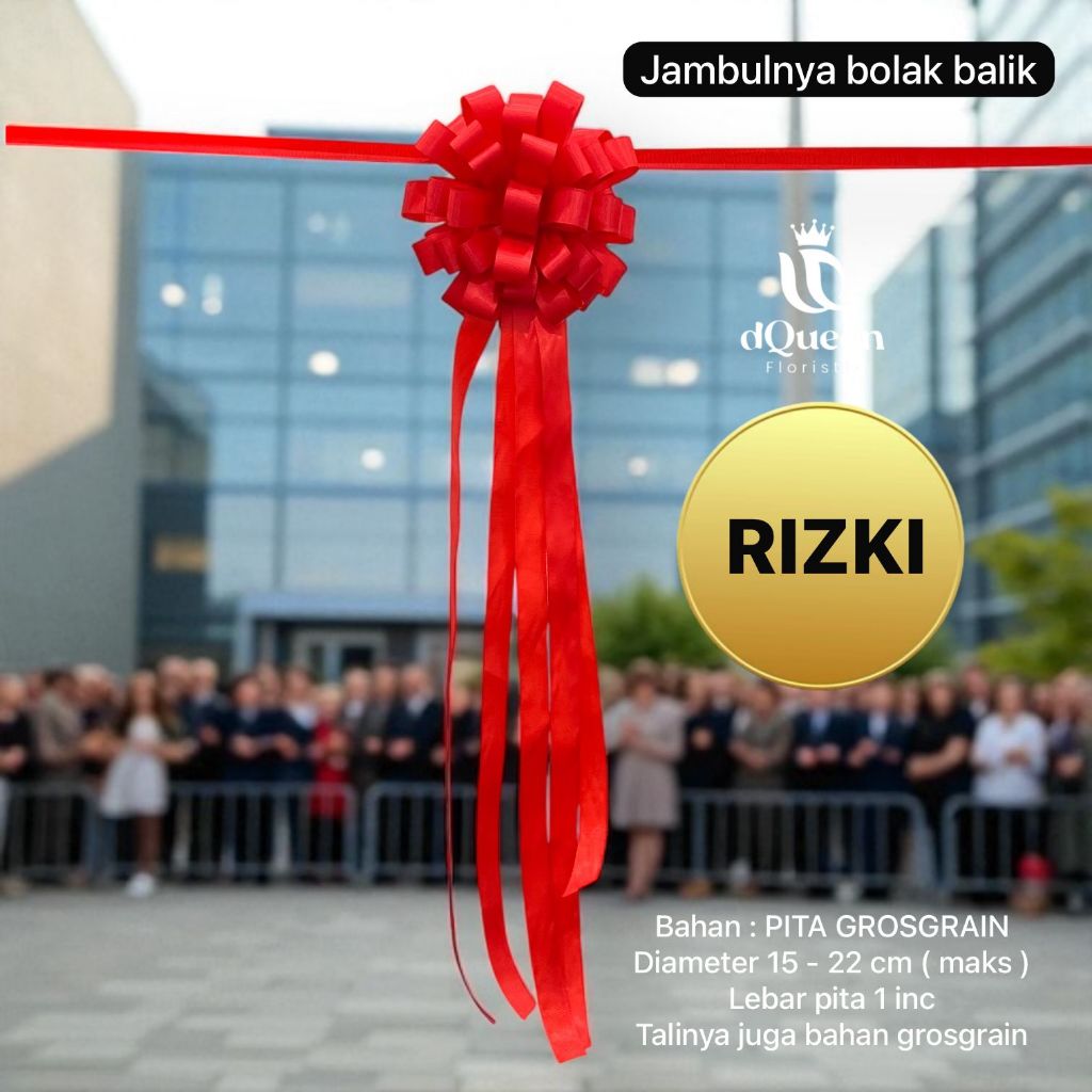 

Dqueen Florist - Pita Peresmian " Rizki "- Pita Grand Opening - Pita Pembukaan - Pita Acara - Pita Gedung - Pita Dekor