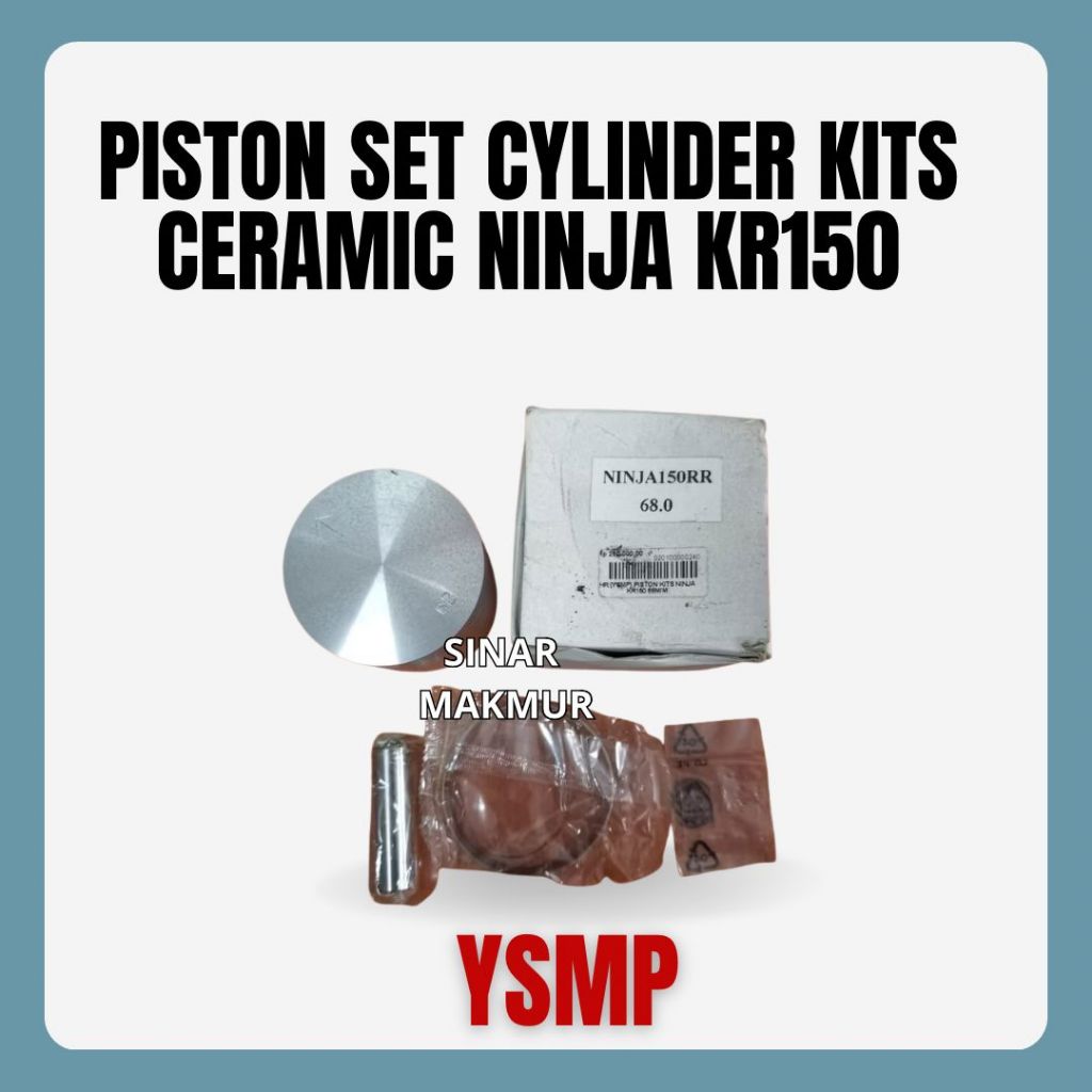 PISTON SETUNTUK  CYLINDER KITS CERAMIC NINJA KR150 MEREK YSMP MADI IN TAIWAN