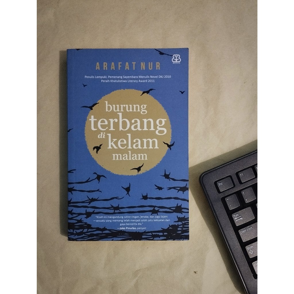 Burung Terbang di Kelam Malam - Arafat Nur