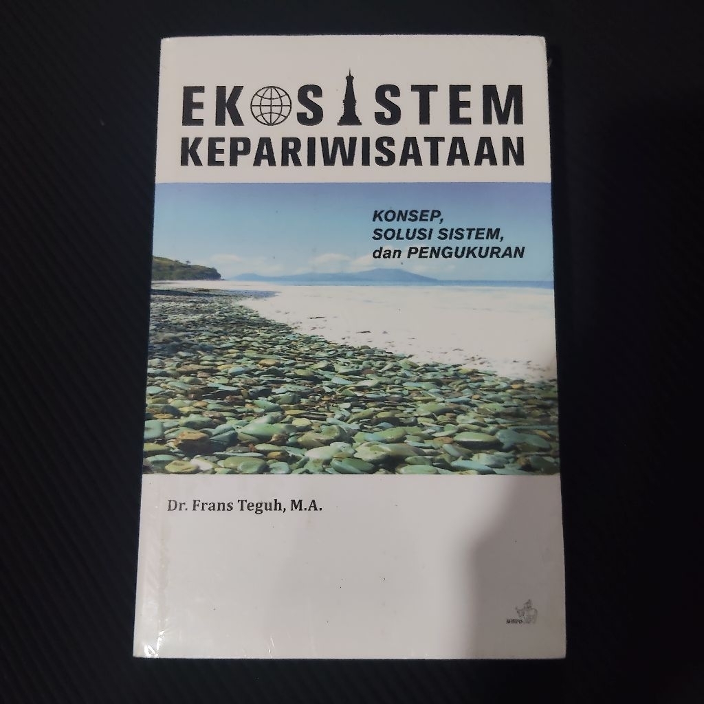 Buku Original • Ekosistem Kepariwisataan - Konsep Solusi Sistem & Pengukuran / FRANS TEGUH