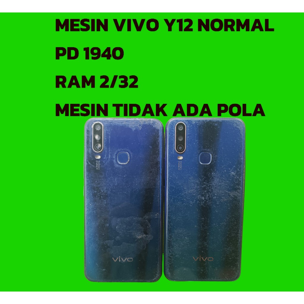 MESIN VIVO Y12 PD 1940 RAM 2/32 TIDAK ADA POLA NORMAL BERGARANSI CELL20