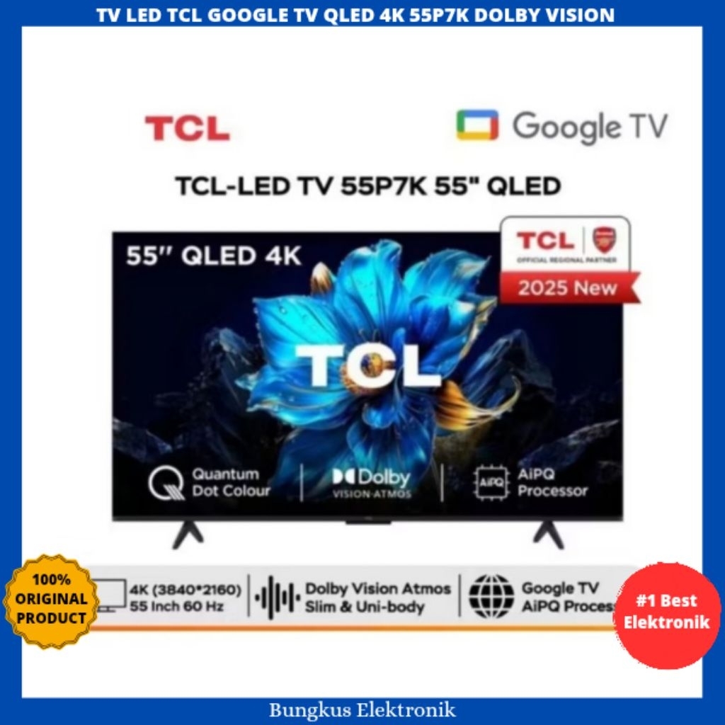 TV LED TCL 55INCH GOOGLE TV QLED 4K 55P7K TV TCL 55INCH