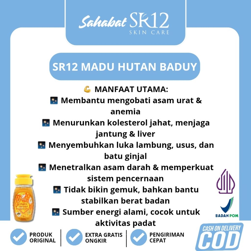 

SR12 Madu Hutan Baduy, Untuk Meningkatkan Energi, Meredakan Asam Urat & Anemia, Menurunkan Kolesterol, Menjaga Kesehatan Jantung & Liver, Menyembuhkan Luka Lambung & Usus & Batu Ginjal, Menetralkan Asam Darah, Memperkuat Sistem Pencernaan
