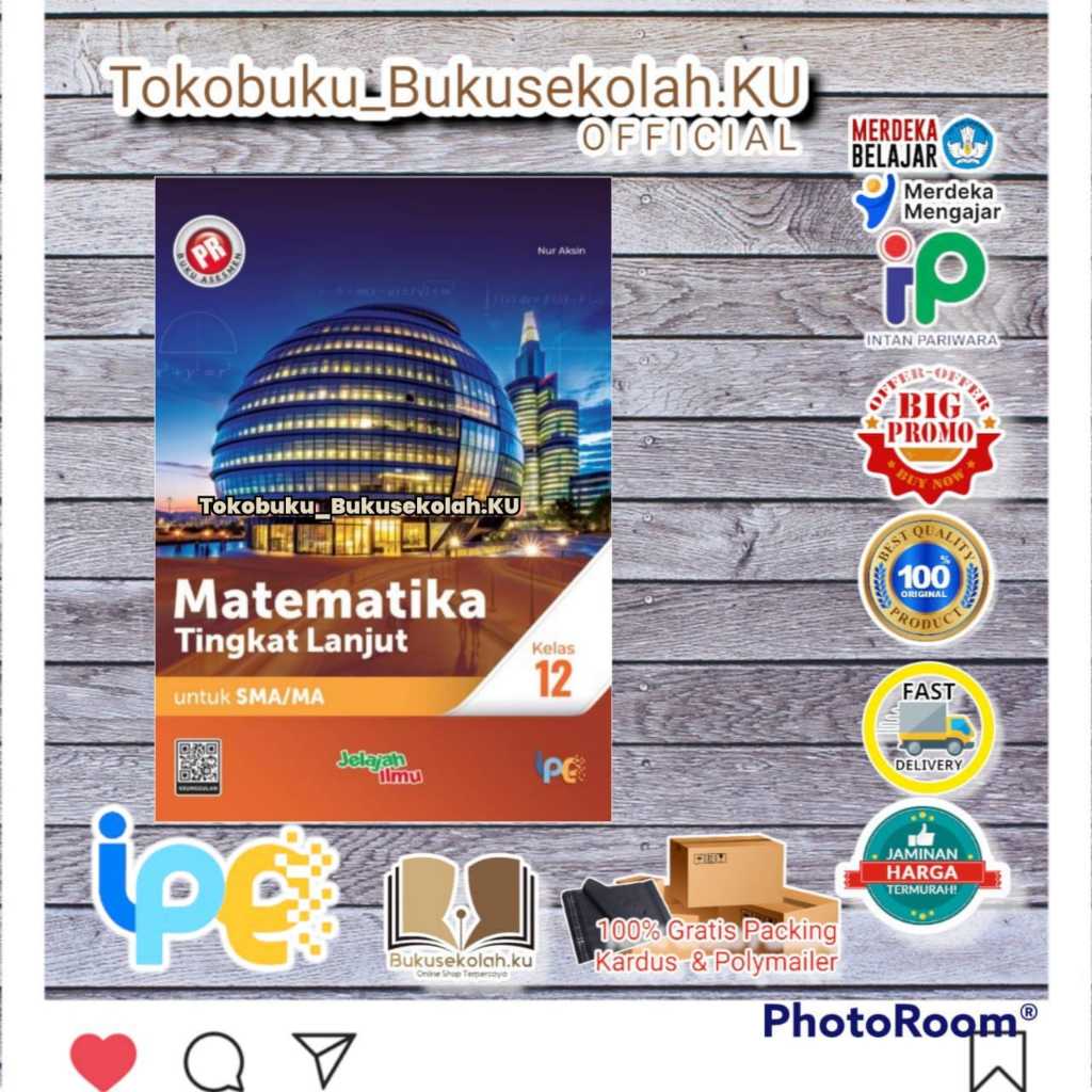 diskon BUKU PR ASESMEN MATEMATIKA LANJUT KELAS 12 TAHUNAN  terbaru 2025/2026 INTAN PARIWARA