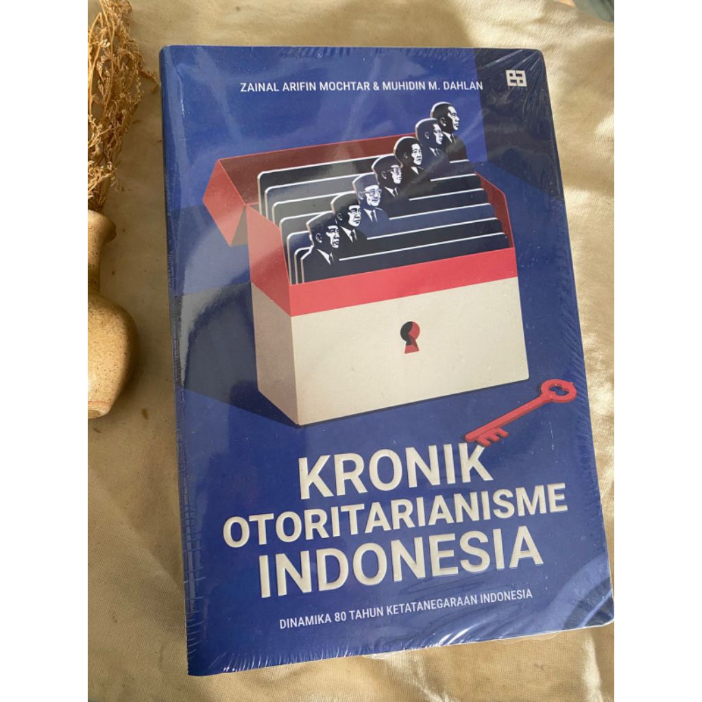 Kronik Otoritarianisme Indonesia: Dinamika 80 Tahun Ketatanegaraan Indonesia
