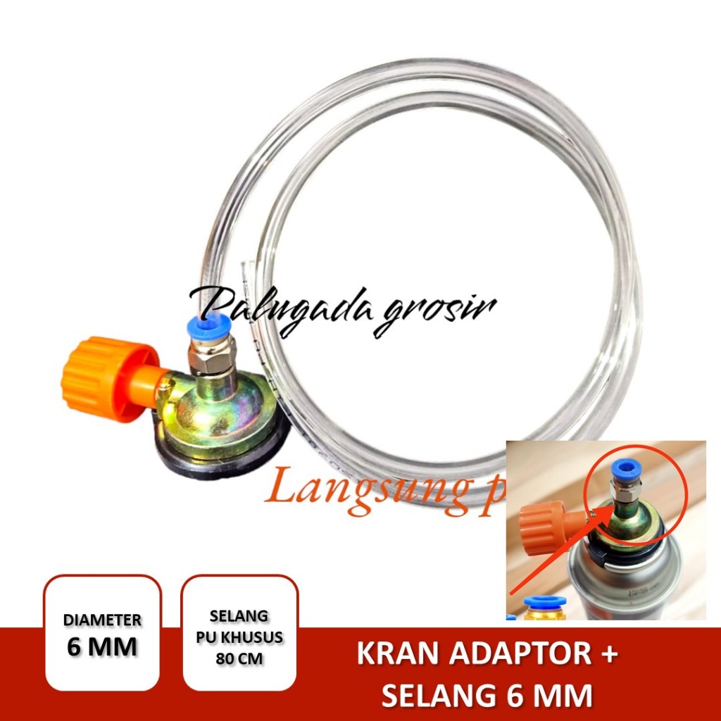 Kran Adaptor Alat Refill Isi Ulang Gas Portable / Alat Pengisi Gas Portable + selang 6 mm