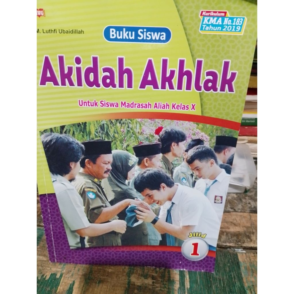 BUKU SISWA AQIDAH AKHLAK UNTUK SISWA MADRASAH ALIYAH KELAS X PENERBIT CV MUKTI WARNA GRAFIKA