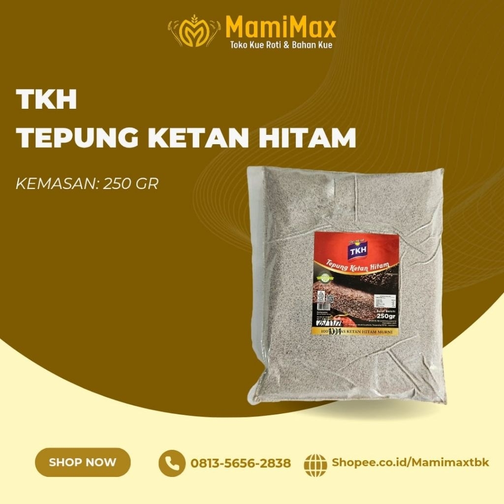 

TKH TEPUNG KETAN HITAM 250 GRAM