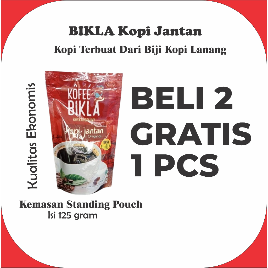 

Bikla Kopi Jantan kemasan Standing Pouch 100% dari Biji Asli