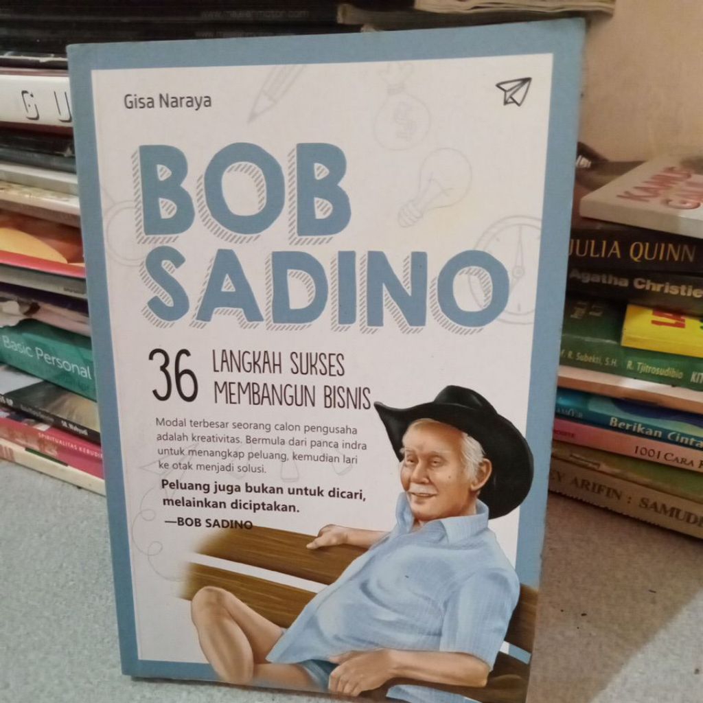36 LANGKAH SUKSES MEMBANGUN BISNIS BOB SADINO
