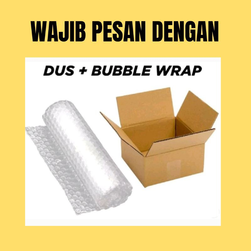 

Tambah paking / dus + bubble wrap