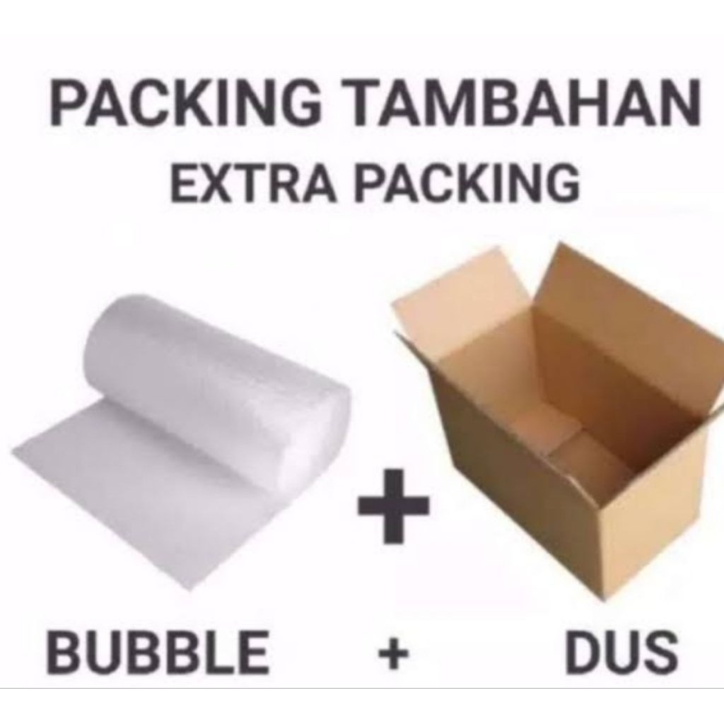 

packing tambahan bubble wrap + dus