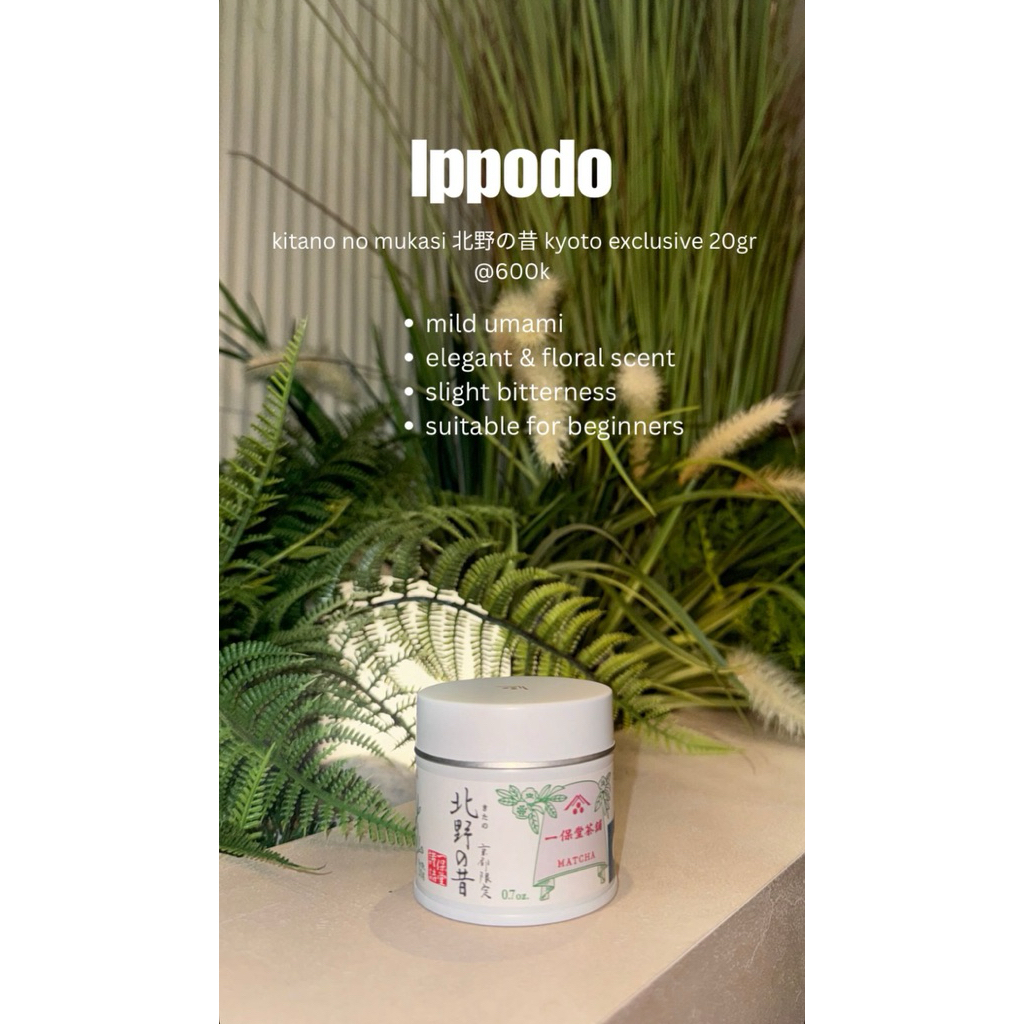 

READY ippodo.o KYOTO EXCLUSIVE ‘ kitano no mukasi ‘ 20gr