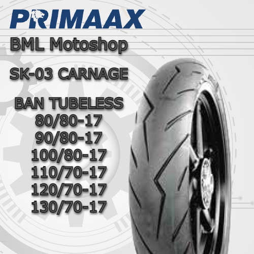 Ban Primaax SK-03 Carnage Tubeless 80/80-17 // 90/80-17 // 100/80-17// 110/70-17 // 120/70-17 // 130