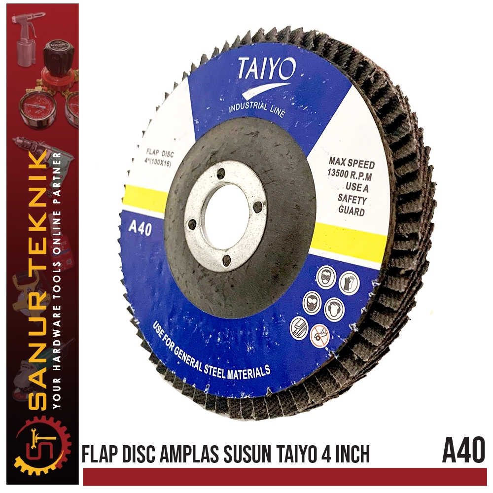 Flap Disc / Amplas Tumpuk / Amplas Bulat / Amplas Susun TAIYO 4" (4 in) Grade Grit 40